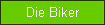 Die Biker